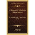 thumbnail image 1 of A History Of Rehoboth, Massachusetts (Hardcover), 1 of 1
