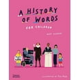 thumbnail image 1 of A History Of... A History of Words for Children, Book 1, (Hardcover), 1 of 3