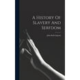 thumbnail image 1 of A History Of Slavery And Serfdom, 1 of 1