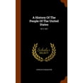 thumbnail image 1 of A History Of The People Of The United States (Hardcover), 1 of 1