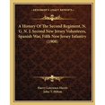 thumbnail image 1 of A History Of The Second Regiment, N. G. N. J. Second New Jersey Volunteers, Spanish War, Fifth New Jersey Infantry 1908 Paperback 1165942658 9781165942657 Harris, Harry Lawrence, 1 of 1