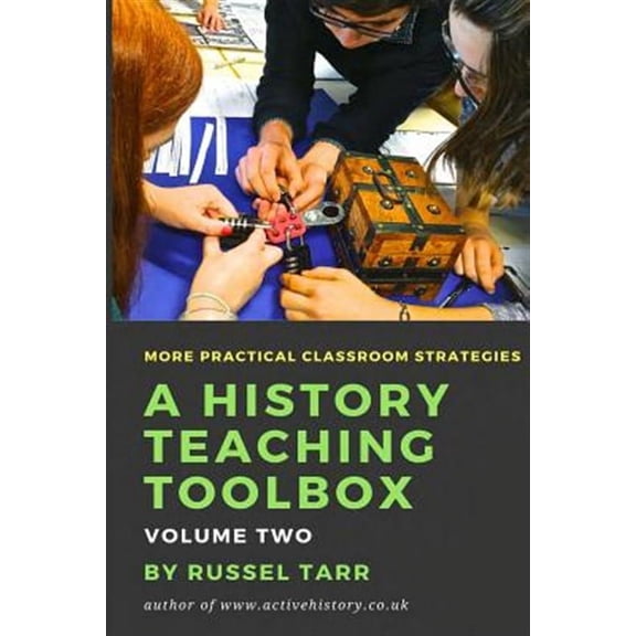 A History Teaching Toolbox: A History Teaching Toolbox (Other)