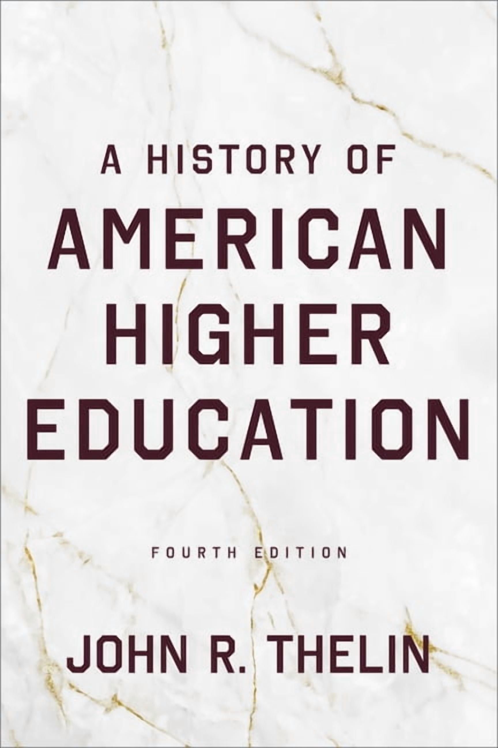 A History of American Higher Education, (Paperback)