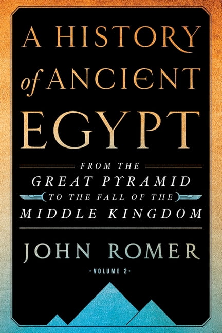 A History of Ancient Egypt: A History of Ancient Egypt Volume 2 : From ...