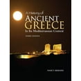 thumbnail image 1 of Pre-Owned A History of Ancient Greece in Its Mediterranean Context (Paperback) 1597380458 9781597380454, 1 of 1