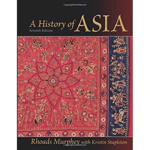 Pre-Owned A History of Asia (7th Edition) (Paperback) 0205168558 9780205168552
