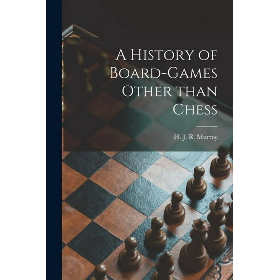 A History of Board-games Other Than Chess, (Paperback)
