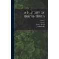 thumbnail image 1 of A History of British Birds; Volume 1 (Hardcover), 1 of 5