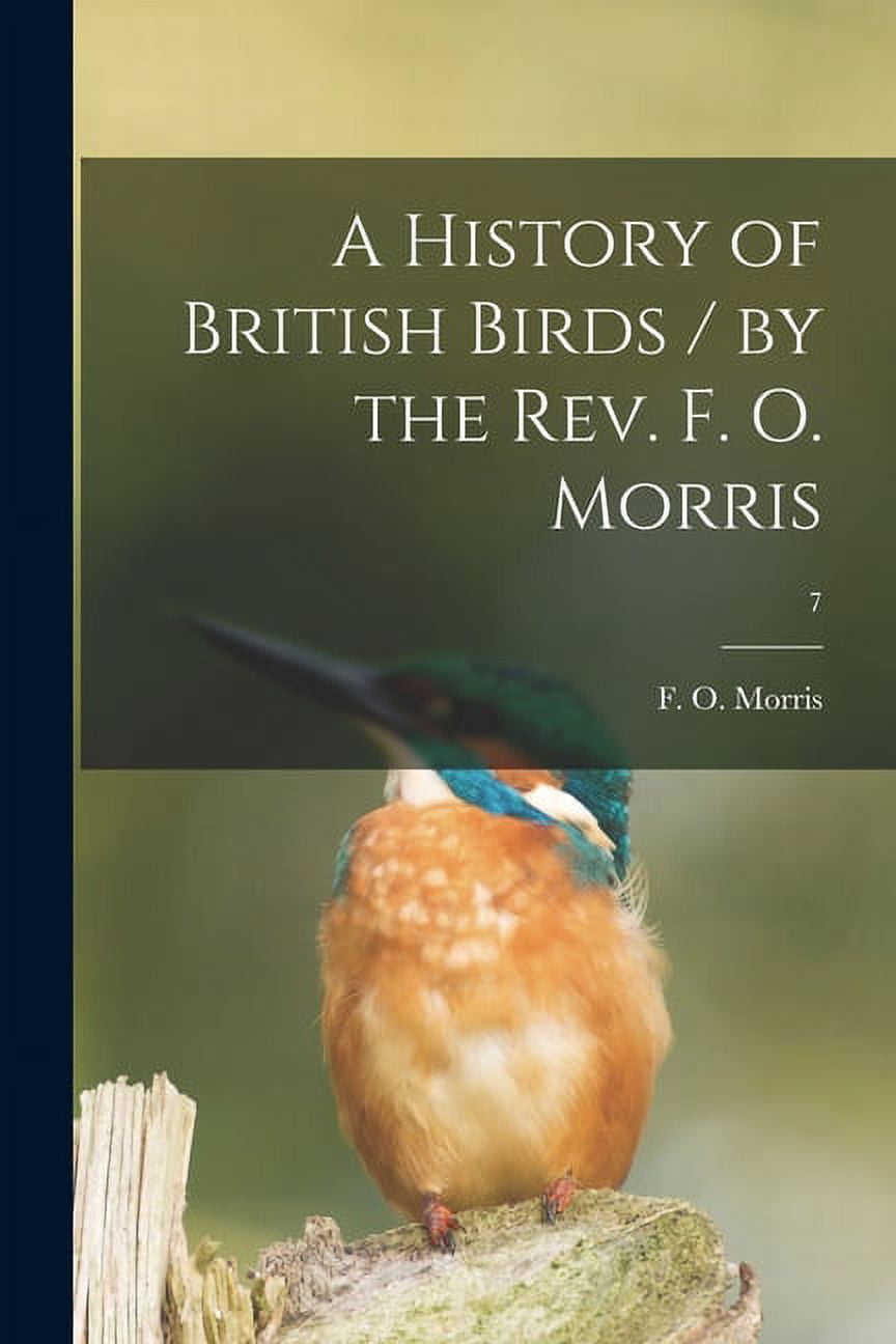 ★英国鳥類図鑑 モリス A History of British Birds A History of British Birds / by the Rev. F. O. Morris; 7