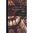 thumbnail image 1 of A History of Bulgaria, 1393-1885, (Hardcover), 1 of 1