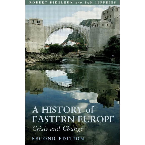 A History of Eastern Europe: Crisis and Change, (Paperback)