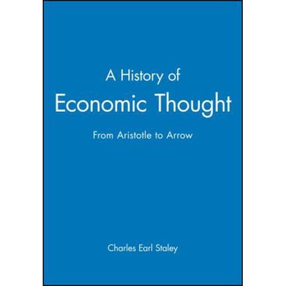 Pre-Owned A History of Economic Thought: From Aristotle to Arrow (Hardcover) 1557860319 9781557860316