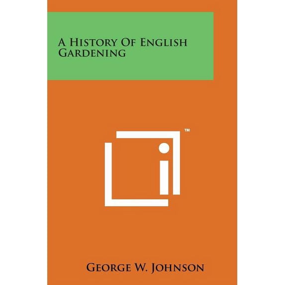 A History of English Gardening Paperback
