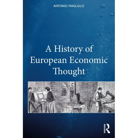 A History of European Economic Thought, (Paperback)