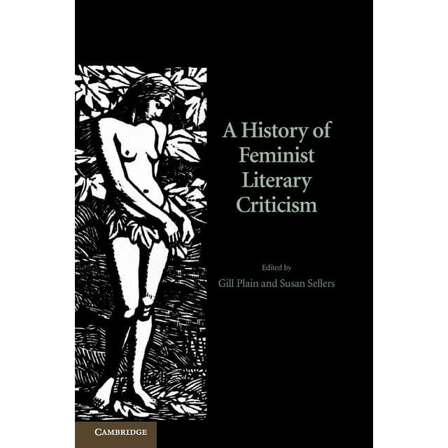 A History of Feminist Literary Criticism (Paperback)