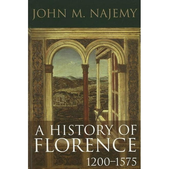 A History of Florence, 1200 - 1575, (Paperback)