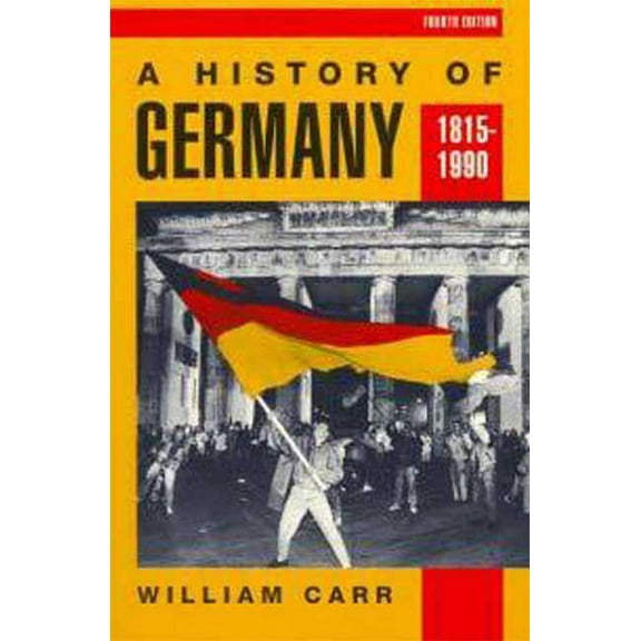 A History of Germany 1815-1990, (Paperback)