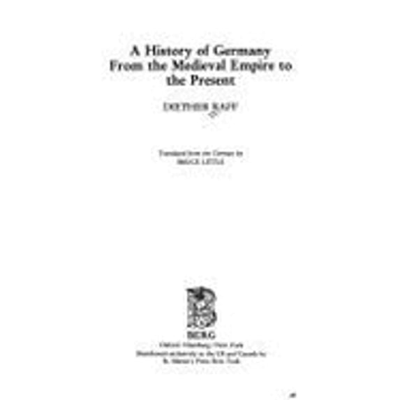 A History of Germany: From the Medieval Empire to the Present (Paperback) by Diether Raff