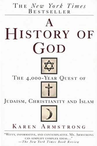 Pre-Owned A History of God: The 4,000-Year Quest of Judaism, Christianity and Islam (Paperback) 0345384563 9780345384560