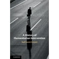 thumbnail image 1 of A History of Humanitarian Intervention, (Hardcover), 1 of 1