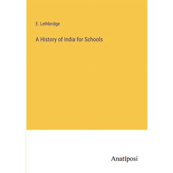 A History of India for Schools