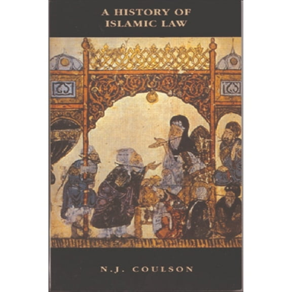 Pre-Owned A History of Islamic Law 9780748605149 Used