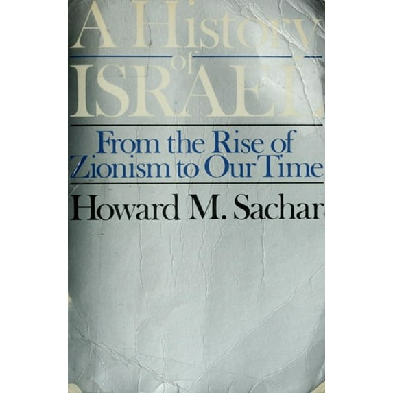 Pre-Owned A history of Israel: From the rise of Zionism to our time (Hardcover) 0394485645 9780394485645