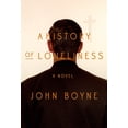thumbnail image 1 of A History of Loneliness (Hardcover) by John Boyne, 1 of 2