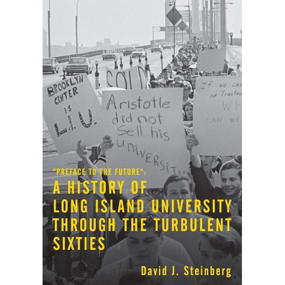 A History of Long Island University: preface to the future, (Paperback)