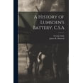 thumbnail image 1 of A History of Lumsden's Battery, C.S.A, (Paperback), 1 of 1