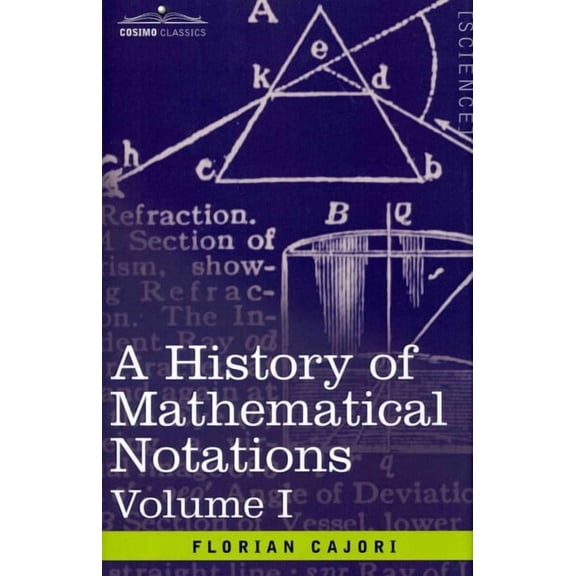 A History of Mathematical Notations (Hardcover)