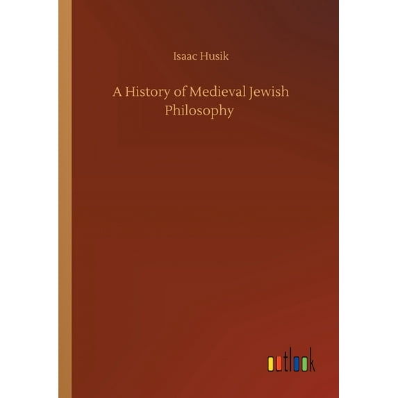 A History of Medieval Jewish Philosophy