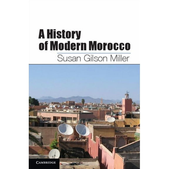 A History of Modern Morocco, (Paperback)