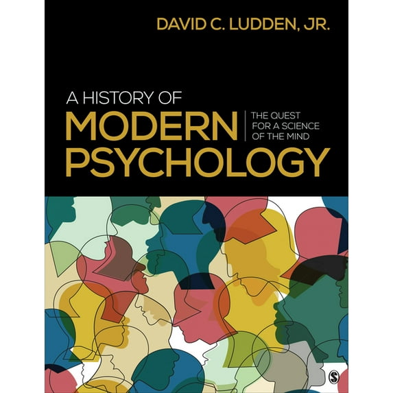 A History of Modern Psychology: The Quest for a Science of the Mind, (Paperback)