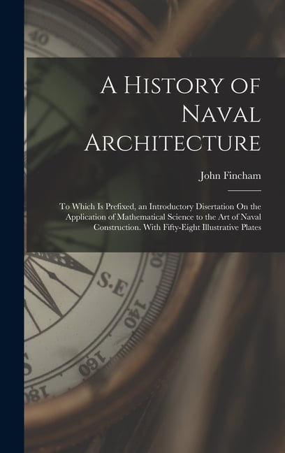 A History of Naval Architecture (Hardcover)