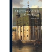 A History of Our Own Times Hardcover