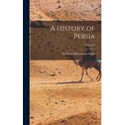 A History of Persia; Volume 2, Hardcover