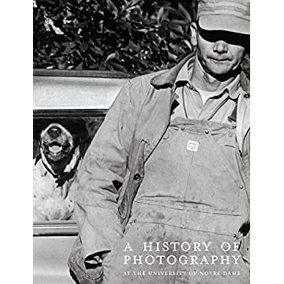 Pre-Owned A History of Photography at the University of Notre Dame: Twentieth Century (Hardcover) 1911282409 9781911282402