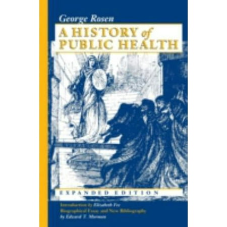 A History of Public Health (Paperback) 9780801846458