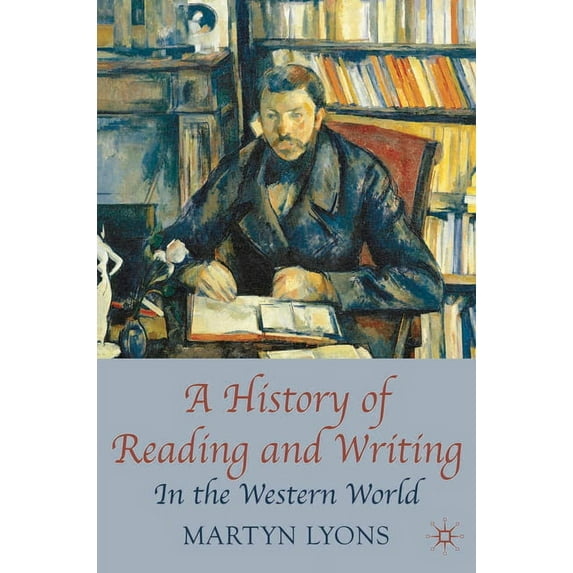 A History of Reading and Writing: In the Western World, (Paperback)