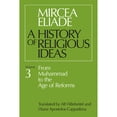 thumbnail image 1 of Pre-Owned History of Religious Ideas, Volume 3: From Muhammad to the Age of Reforms (Paperback) 0226204057 9780226204055, 1 of 1