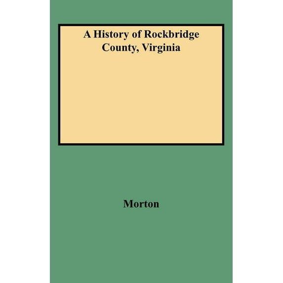 A History of Rockbridge County, Virginia - Paperback