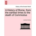 thumbnail image 1 of A History of Rome, from the earliest times to the death of Commodus (Paperback), 1 of 1