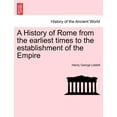 thumbnail image 1 of A History of Rome from the earliest times to the establishment of the Empire (Paperback), 1 of 1
