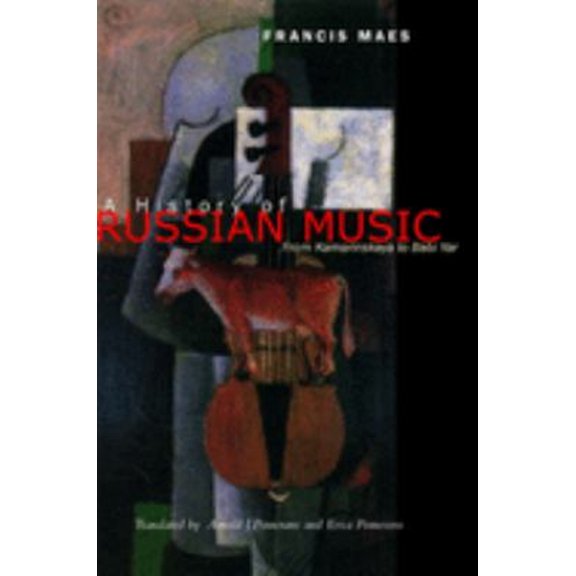 Pre-Owned A History of Russian Music : From Kamarinskaya to Babi Yar (Paperback) 9780520248250