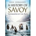 thumbnail image 1 of A History of Savoy (Hardcover), 1 of 1