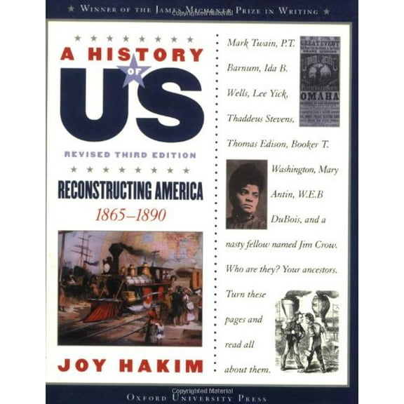 Pre-Owned A History of Us: Reconstructing America: 1865-1890a History of Us Book Seven (Paperback) 0195327217 9780195327212