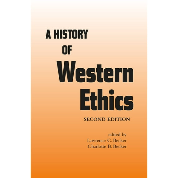 A History of Western Ethics, (Paperback)