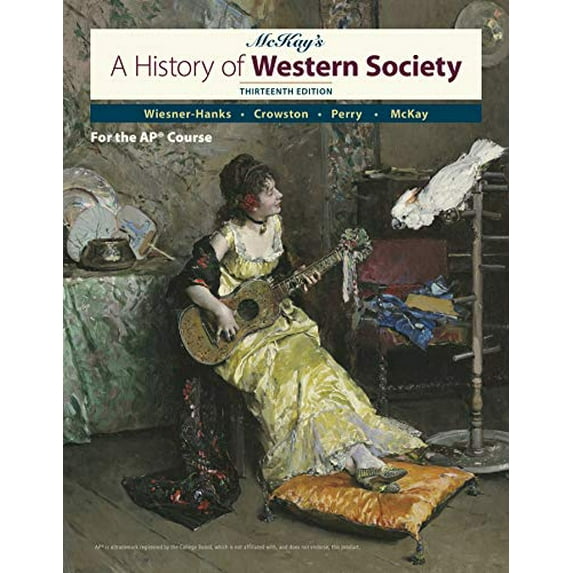 Pre-Owned A History of Western Society Since 1300 for the Ap(r) Course (Hardcover) 1319221637 9781319221638