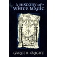 thumbnail image 1 of A History of White Magic, (Paperback), 1 of 1